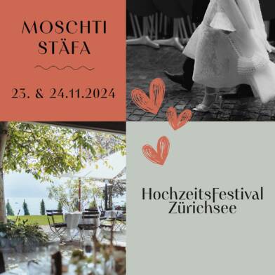 HochzeitsFestival Zürichsee – Moschti Stäfa – 23. & 24.11.2024